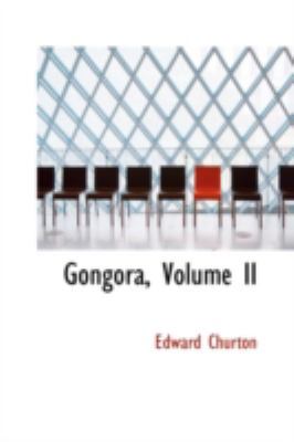 Gongora, Volume II 0559292937 Book Cover