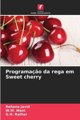 Programação da rega em Sweet cherry [Portuguese] 613637935X Book Cover