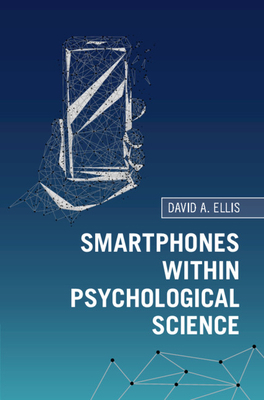 Smartphones Within Psychological Science 1108497950 Book Cover