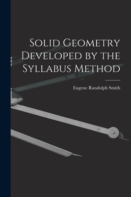 Solid Geometry Developed by the Syllabus Method B0BMB89KD9 Book Cover