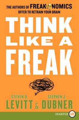 Think Like a Freak LP [Large Print] 006227841X Book Cover
