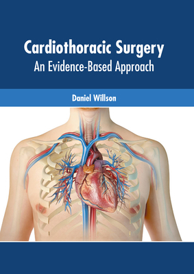Cardiothoracic Surgery: An Evidence-Based Approach 1639274855 Book Cover