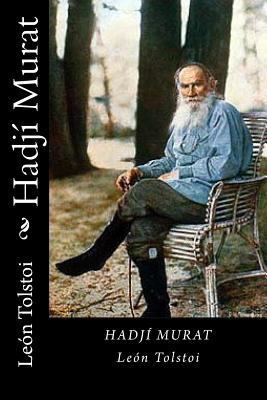 Hadjí Murat (Spanish Edition) [Spanish] 1542533015 Book Cover
