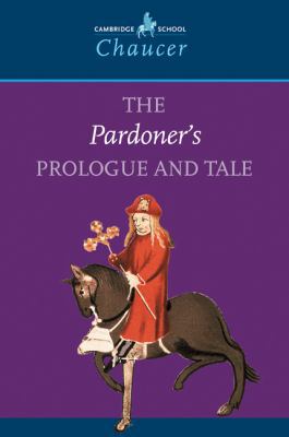 The Pardoner's Prologue and Tale (Cambridge Sch... 0521666457 Book Cover