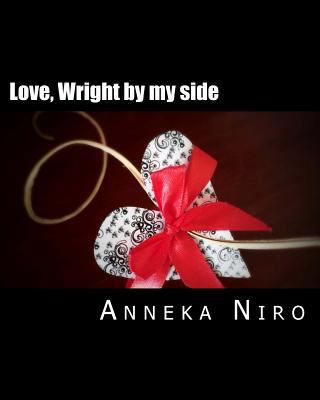 Love, Wright by my side 1515160785 Book Cover