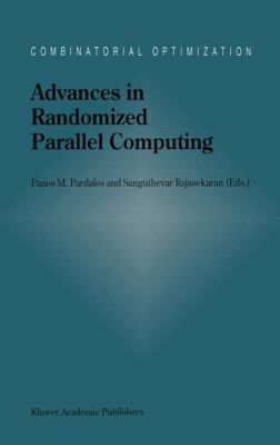 Advances in Randomized Parallel Computing 1461332842 Book Cover