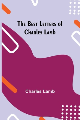 The Best Letters of Charles Lamb 9354843409 Book Cover