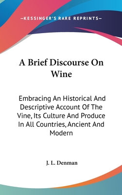 A Brief Discourse On Wine: Embracing An Histori... 054818710X Book Cover