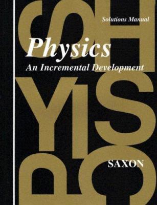 Saxon Physics Solutions Manual 1565770072 Book Cover