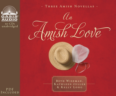 An Amish Love: Healing Hearts/What the Heart Se... 1598599577 Book Cover