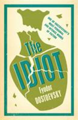 The Idiot: New Translation 1847493432 Book Cover