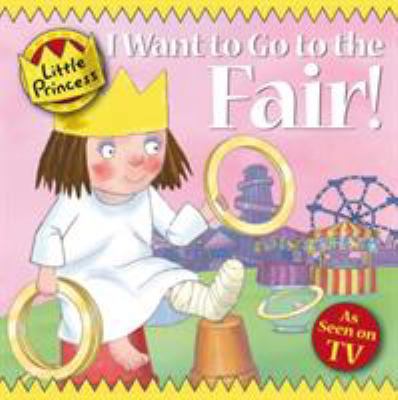 I Want To Go to the Fair! 1842707639 Book Cover