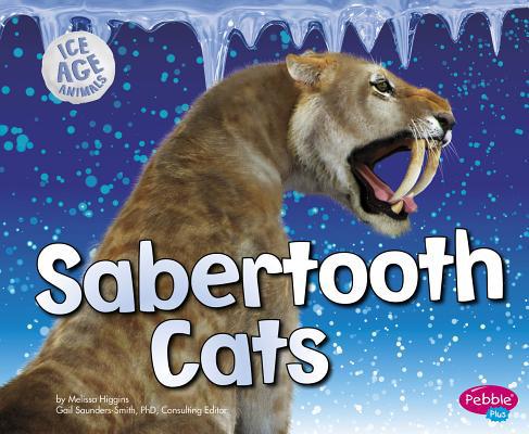 Sabertooth Cats 1491421037 Book Cover