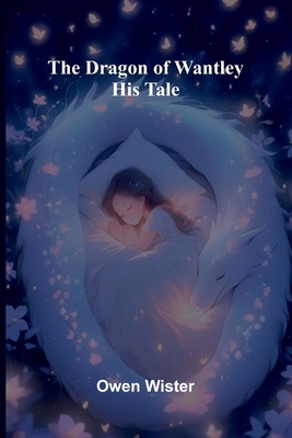 The Dragon of Wantley: His Tale 9369056602 Book Cover