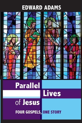 Parallel Lives of Jesus: A Narrative-Critical G... 028106377X Book Cover