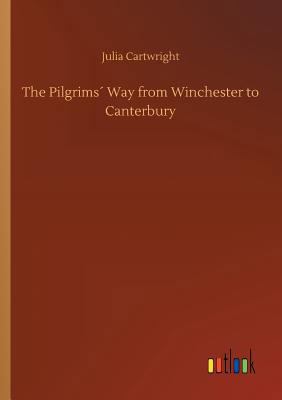 The Pilgrims´ Way from Winchester to Canterbury 373404054X Book Cover