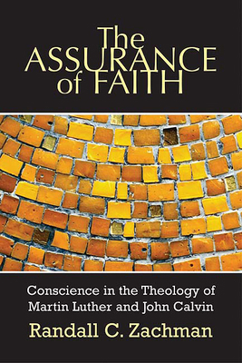 The Assurance of Faith: Conscience in the Theol... 0664228658 Book Cover