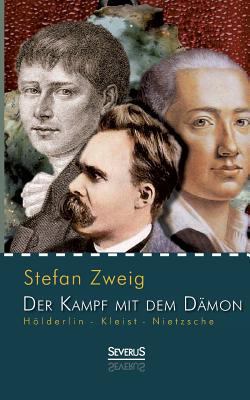 Hölderlin - Kleist - Nietzsche: Der Kampf mit d... [German] 3863478118 Book Cover