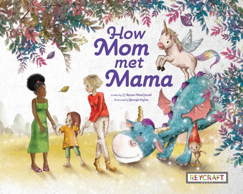 How Mom Met Mama 1478870567 Book Cover