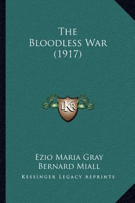 The Bloodless War (1917) 1166987884 Book Cover