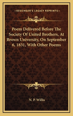 Poem Delivered Before the Society of United Bro... 1163726222 Book Cover