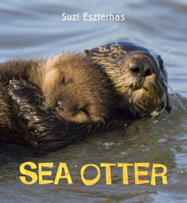 Sea Otter. Suzi Eszterhas 1847802036 Book Cover