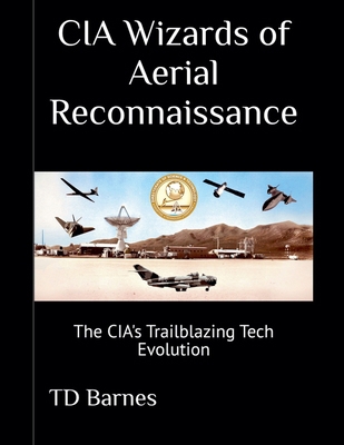CIA Wizards of Aerial Reconnaissance B0DMTZV8QZ Book Cover