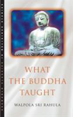 What the Buddha Taught B0082PTDM6 Book Cover