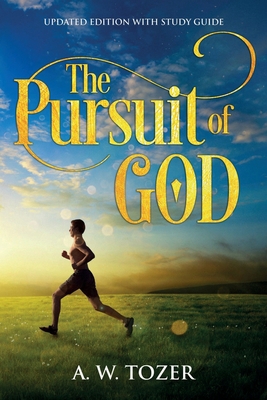 The Pursuit of God: Updated Edition with Study ... 1611047099 Book Cover