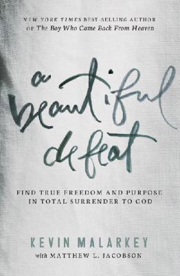 A Beautiful Defeat: Find True Freedom and Purpo... 1400206391 Book Cover