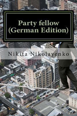 Party fellow (German Edition) [German] 1494998335 Book Cover