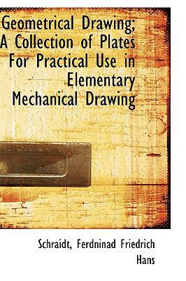 Geometrical Drawing; A Collection of Plates for... 1110354983 Book Cover