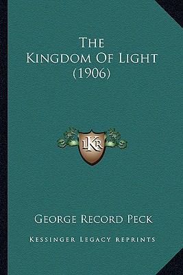 The Kingdom Of Light (1906) 1167181611 Book Cover