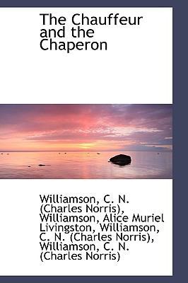 The Chauffeur and the Chaperon 1110344562 Book Cover