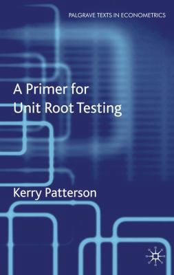 A Primer for Unit Root Testing 1403902054 Book Cover