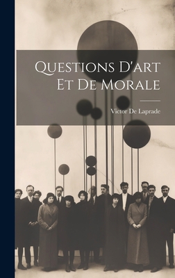 Questions D'art Et De Morale [French] 1020357819 Book Cover