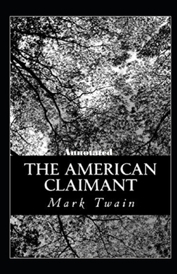 The American Claimant Annotated B08VMJDWZ7 Book Cover