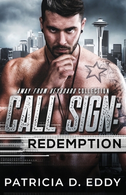 Call Sign: Redemption: An Away From Keyboard Ro... 1942258291 Book Cover