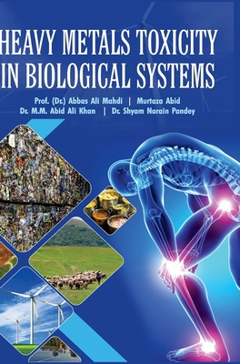 Heavy Metals Toxicity in Biological Systems 9386841843 Book Cover