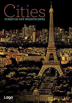 Cities: Scratch-Off Nightscapes 1454710047 Book Cover