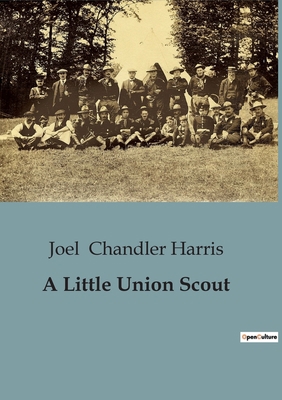 A Little Union Scout B0CBWCL7BF Book Cover
