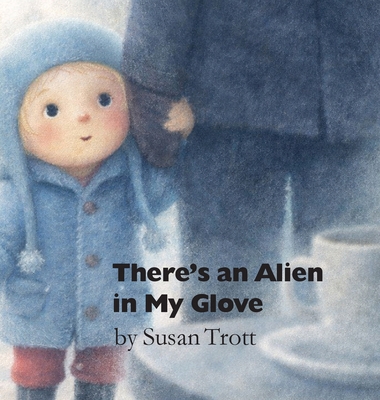 There's An Alien In My Glove 1996893025 Book Cover