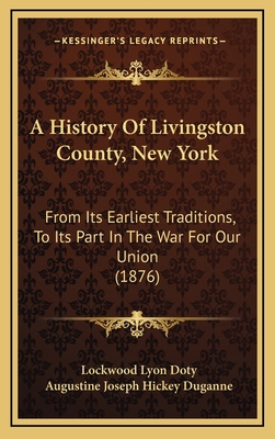 A History Of Livingston County, New York: From ... 1166547809 Book Cover