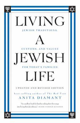 Living a Jewish Life: Jewish Traditions, Custom... 0061173649 Book Cover