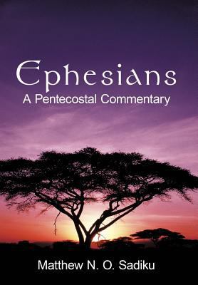 Ephesians: A Pentecostal Commentary 145209893X Book Cover