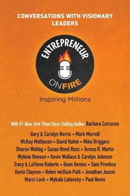 Entrepreneur on Fire - Conversations with Visio... 0978580222 Book Cover