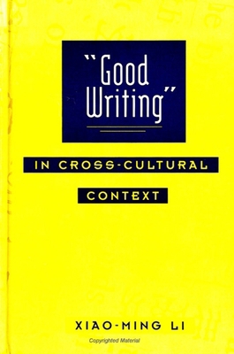Good Writing in Cross-Cultural Context 0791426807 Book Cover
