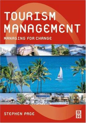 Tourism Management: Managing for Change 0750657529 Book Cover