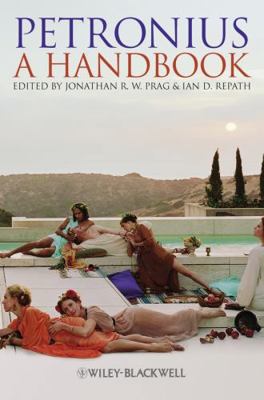 Petronius: A Handbook 1405156872 Book Cover