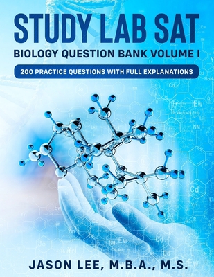 STUDY LAB SAT Biology Question Bank: 200 Practi... B08HTG658X Book Cover